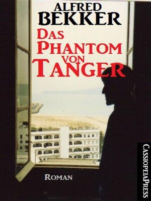 cover image of Alfred Bekker Roman--Das Phantom von Tanger
